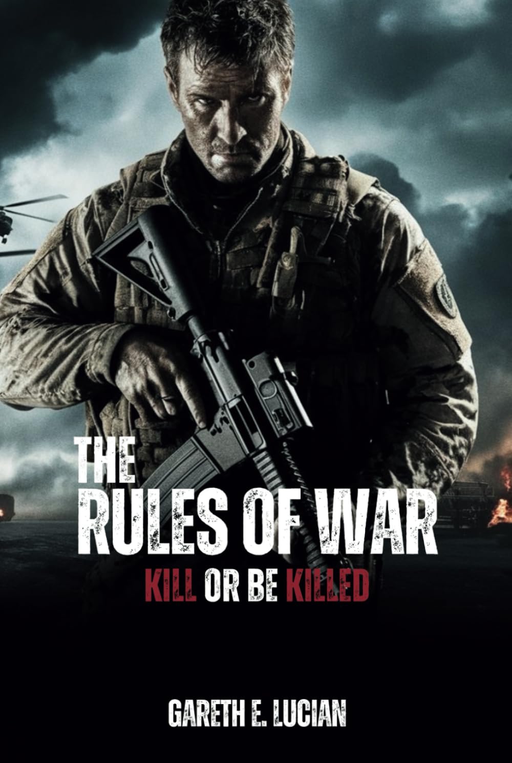 THE RULES OF WAR: Kill or be Killed