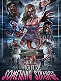  Night of Something Strange [dt./OV]