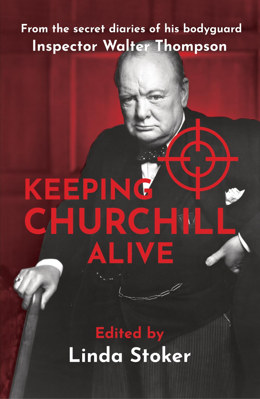 Keeping Churchill Alive by Linda Stoker - 9781914426094