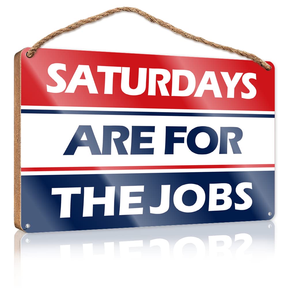 FRINTOXA Wooden Home Sign Saturdays Are For The Jobs Wooden Sign(20X30CM)