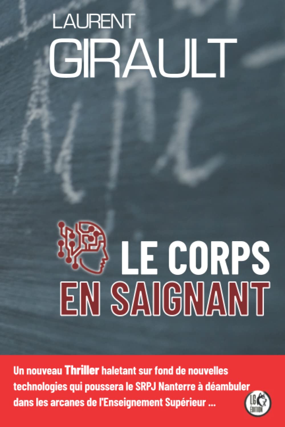 LE CORPS EN SAIGNANT
