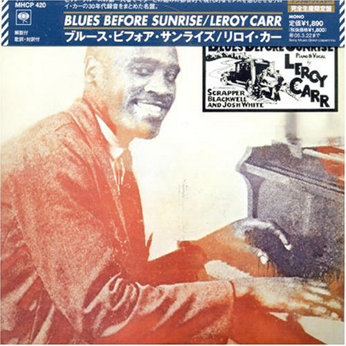 LEROY CARR - Blues Before Sunrise - Disque CD