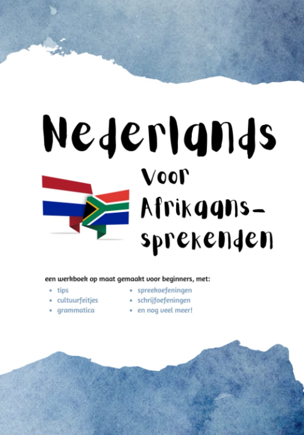 Nederlands voor Afrikaans-sprekenden: een werkboek op maat (voor beginners)