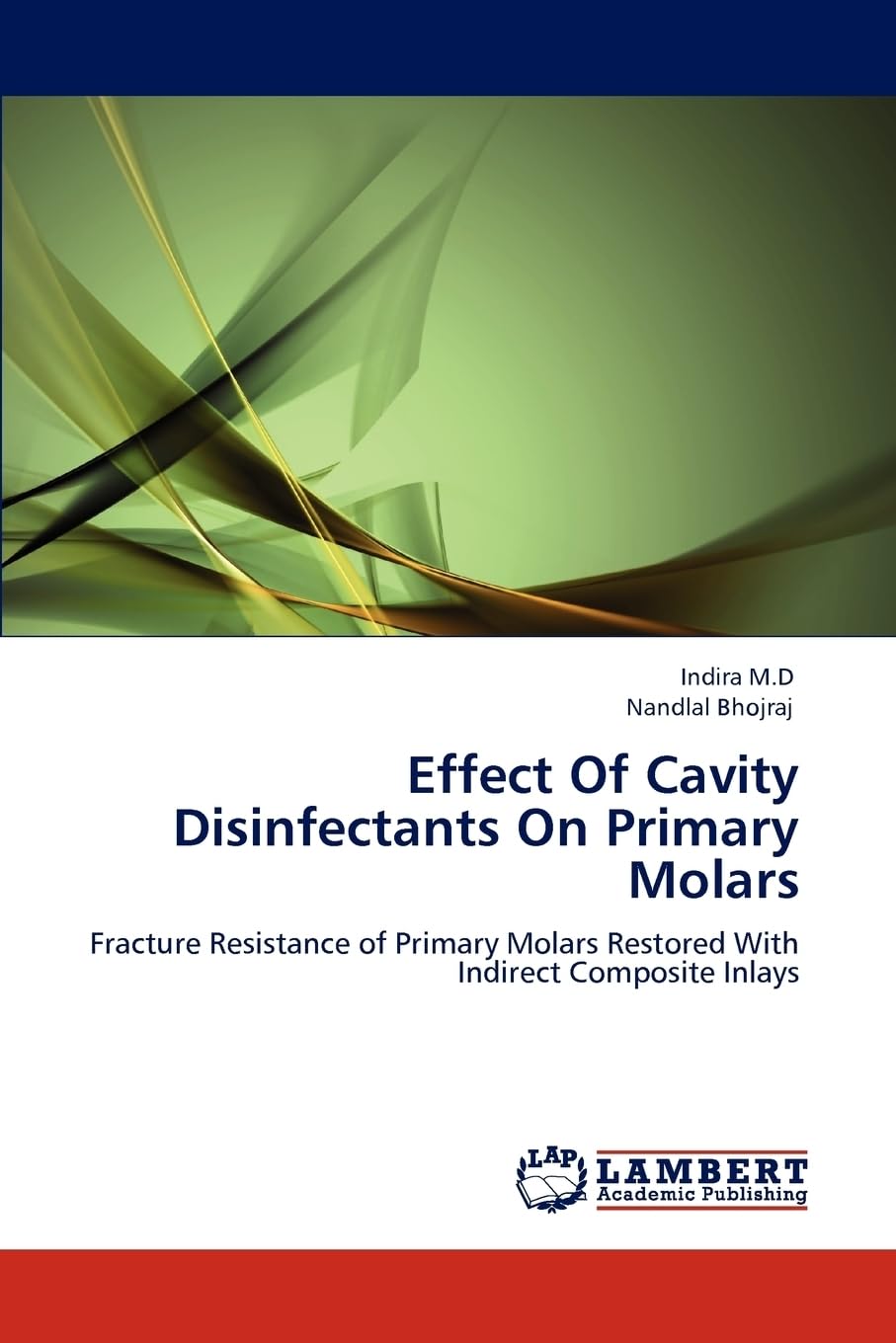 Effect Of Cavity Disinfectants On Primary Molars: Fracture Resistance of Primary Molars Restored With Indirect Composite Inlays