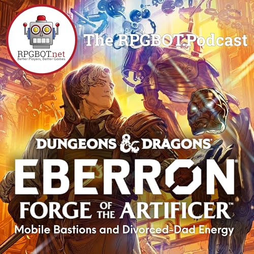 EBERRON - FORGE OF THE ARTIFICER 2: Mobile Bastions and Divorced-Dad Energy Podcast Por  arte de portada