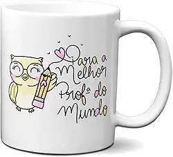 Caneca Presente Fofo Para A Melhor Professora Do Mundo (Branca)