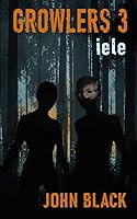 Vista 1 de Growlers 3 Iele A Post-Apocalyptic Horror Thriller