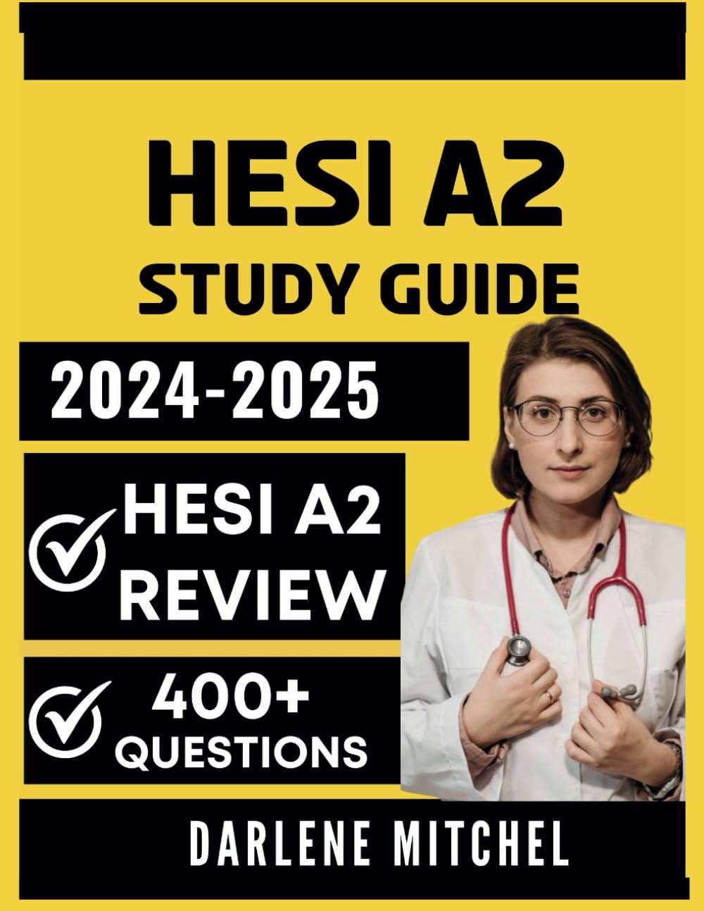 HESI A2 Study Guide 2024-2025: Comprehensive Review with 400+ Questions ...