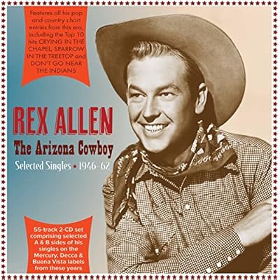 The Arizona Cowboy - Selected Singles 1946-62
