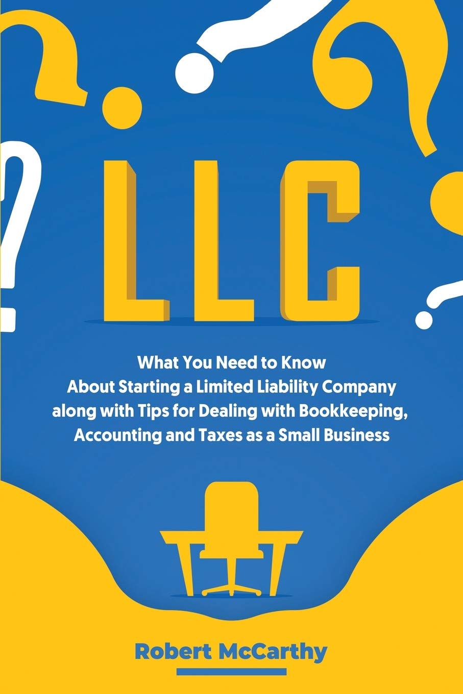 LLC: What You Need to Know About Starting a Limited Lia