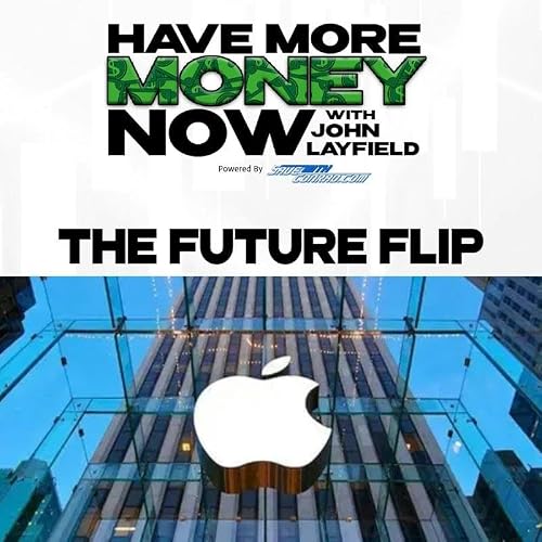 Episode 32: The Future Flip