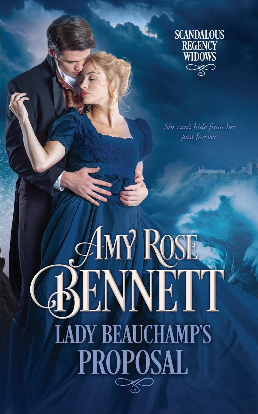 Lady Beauchamp's Proposal: 1 (Scandalous Regency Widows)