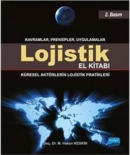 Lojistik El Kitabı - Küresel Aktörlerin Lojistik P