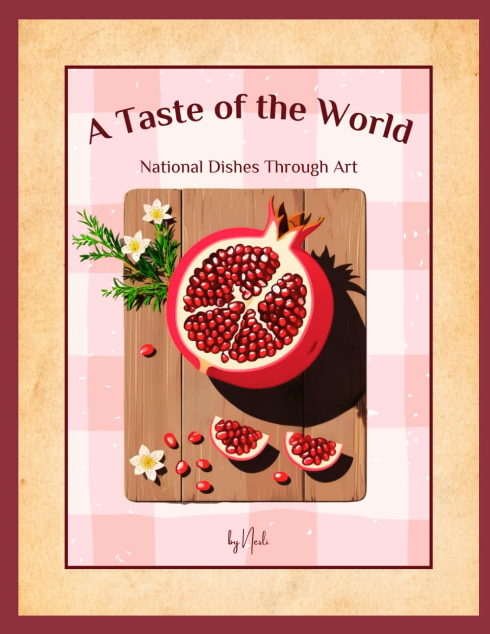 A Taste of The World: Illustrated National Dishes