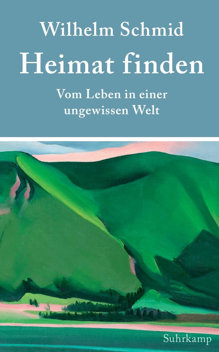 Heimat finden: Vom Leben in einer ungewissen Welt