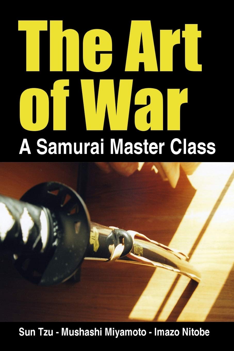 The Art of War, a Samurai Master Class