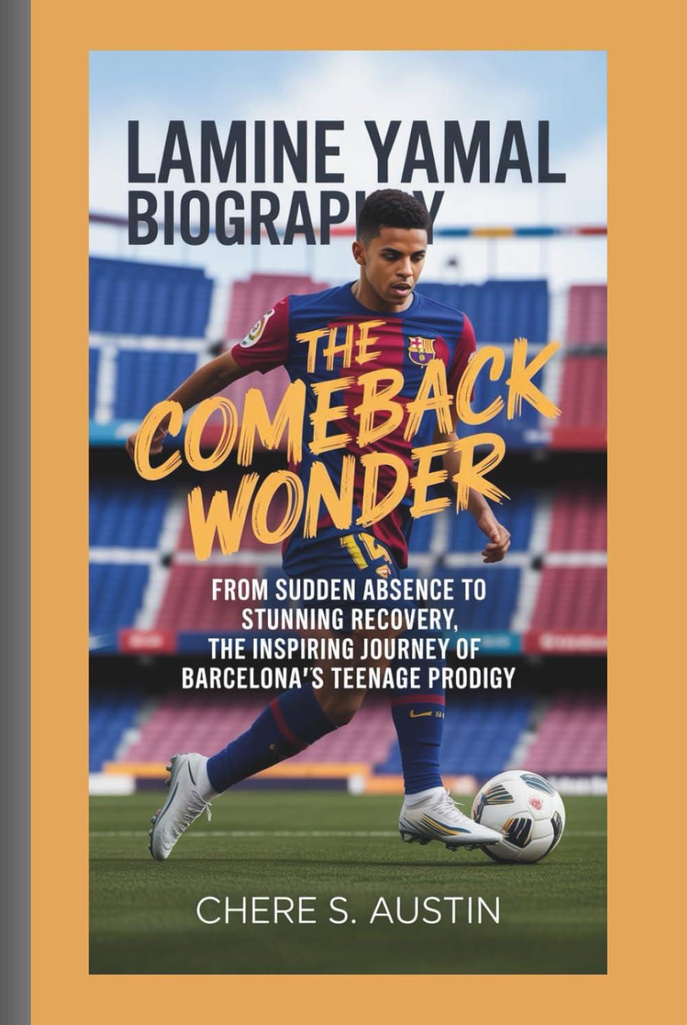 LAMINE YAMAL BIOGRAPHY THE COMEBACK WONDER: From Sudden Absence To Stunning Recovery, The Inspiring Journey Of Barcelona’s Teenage Prodigy