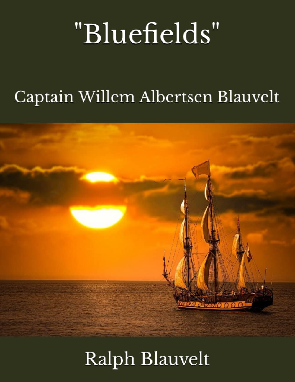 "Bluefields": Captain Willem Albertsen Blauvelt