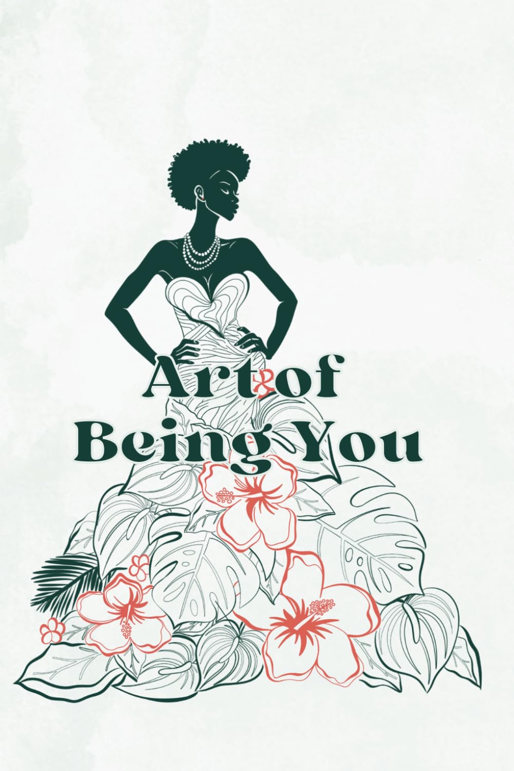 The Art of Being You: A Self Discovery Journal & Coloring Book