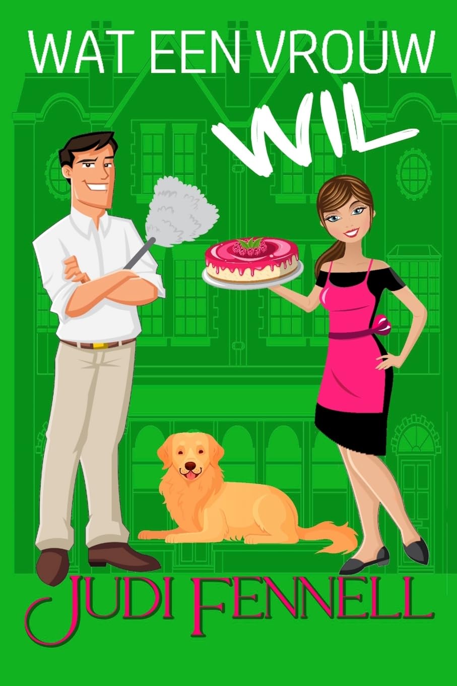 Wat een vrouw wil: 1 (Manley Maids - Dutch)
