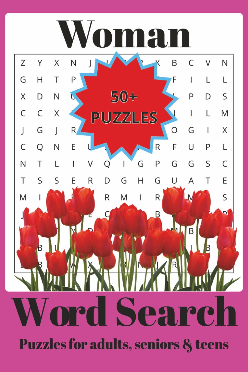 Woman Word Search Puzzle Book: Word Searches with Easy-to-Read Print about Woman and More | 6X9 inches, 108 Pages | 50+ Puzzles … Gift for Vacations, Holidays and Free Times