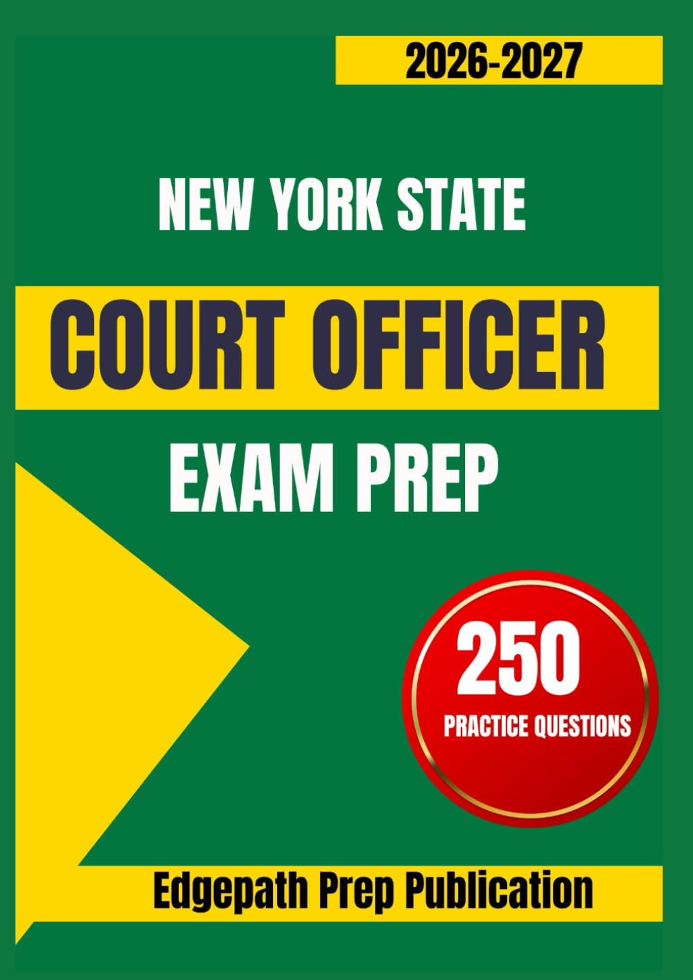 NEW YORK STATE COURT OFFICER EXAM PREP 2026-2027: Learn NYS Test Essentials
