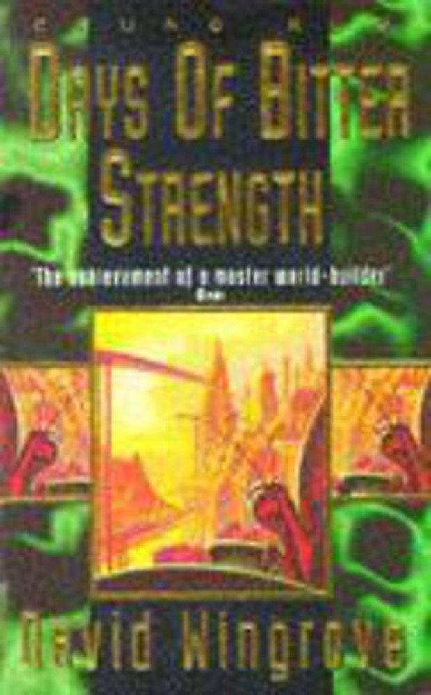 Buy Chung Kuo 7: Days of Bitter Strength: Bk. 7 (Chung Kuo Series) — BookShops.in