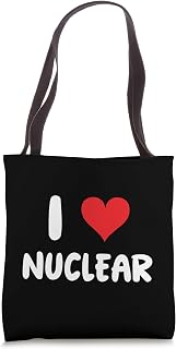 I Love Nuclear Heart Nuke Energy Fission Power Electricity Tote Bag