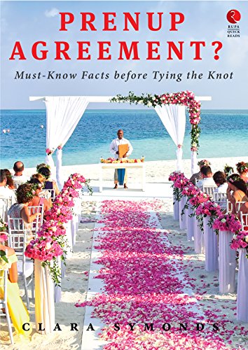 Prenup Agreement? Must-Know Facts before Tying the Knot eBook : Symonds