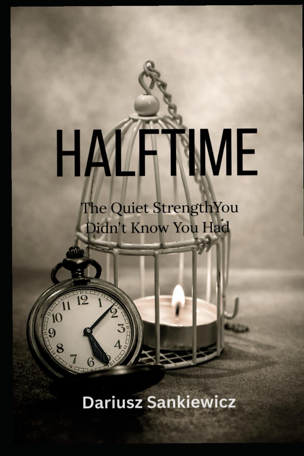 HALFTIME: The Quiet Strength You Didn't Know You Had