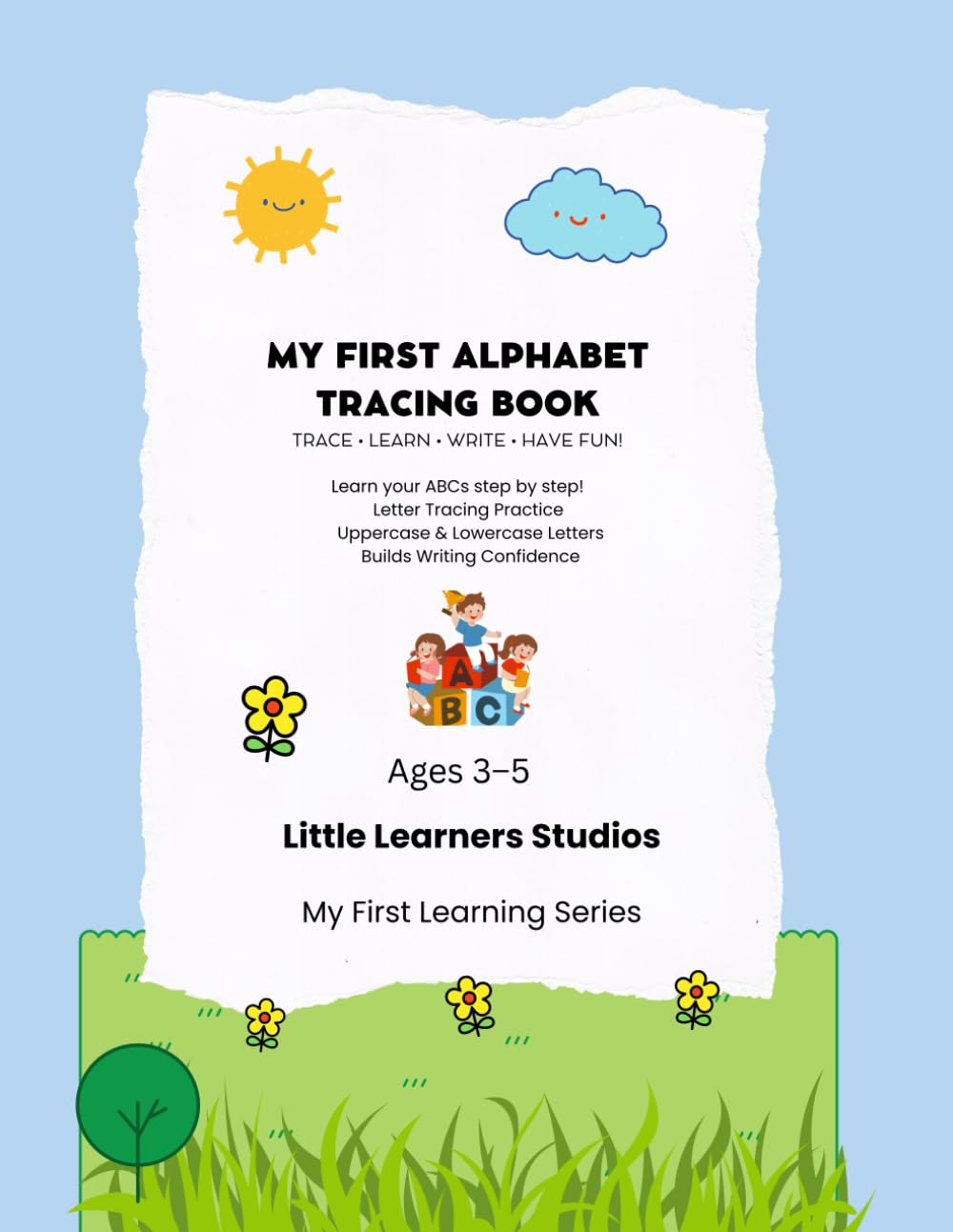 My First Alphabet Tracing Book: Trace • Learn • Count • Have Fun! (My First Learning Series)