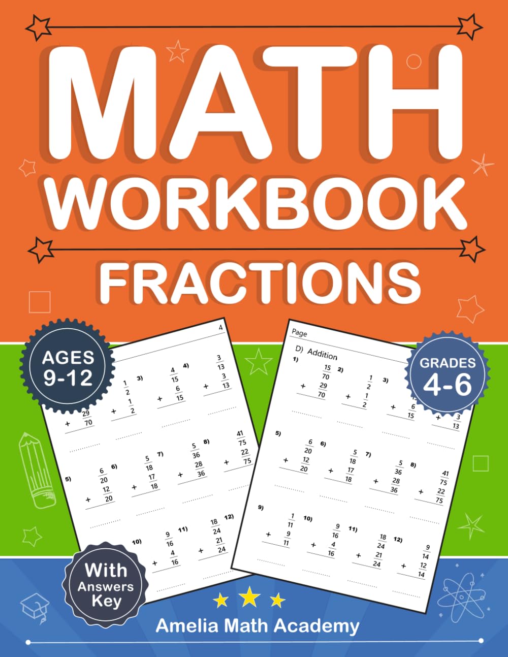 Fractions Math Workbook For Grades 4-6 With Addition, Subtraction, Multiplication, Division: Fractions Practice Workbook For Kids Ages 9-12 With 900 ... Key | Fractions Worksheets For Grades 4-6