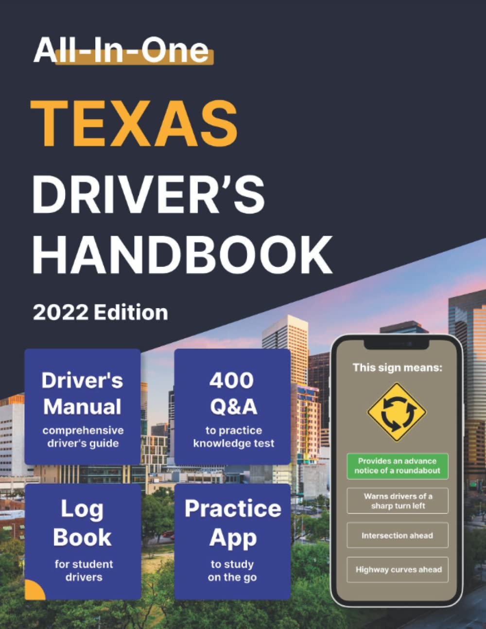Texas Drivers License Handbook 2022 - Drivers ED Book - Include Theory of Driving, Student Log Book, 400 Permit Questions to Study DMV Knowledge Test and Online Practice Tool Paperback – 19 August 2022