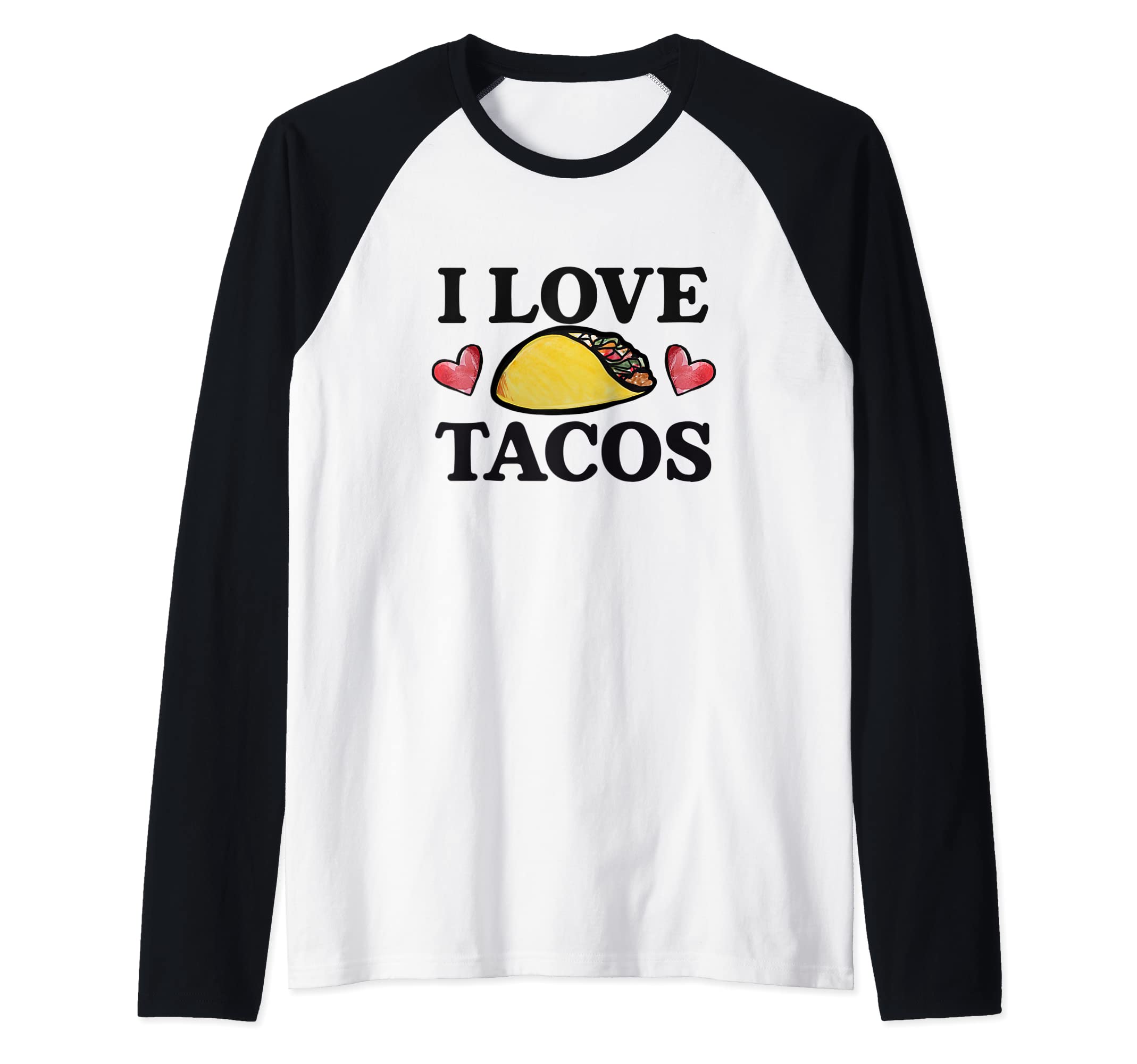 I Love tacos fun taco lovers design taco tuesday artwork Raglan Baseball Tee