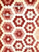 A Patchwork History of Tiverton, Rhode Island: 1976 Bicentennial Edition B0095K92LO Book Cover
