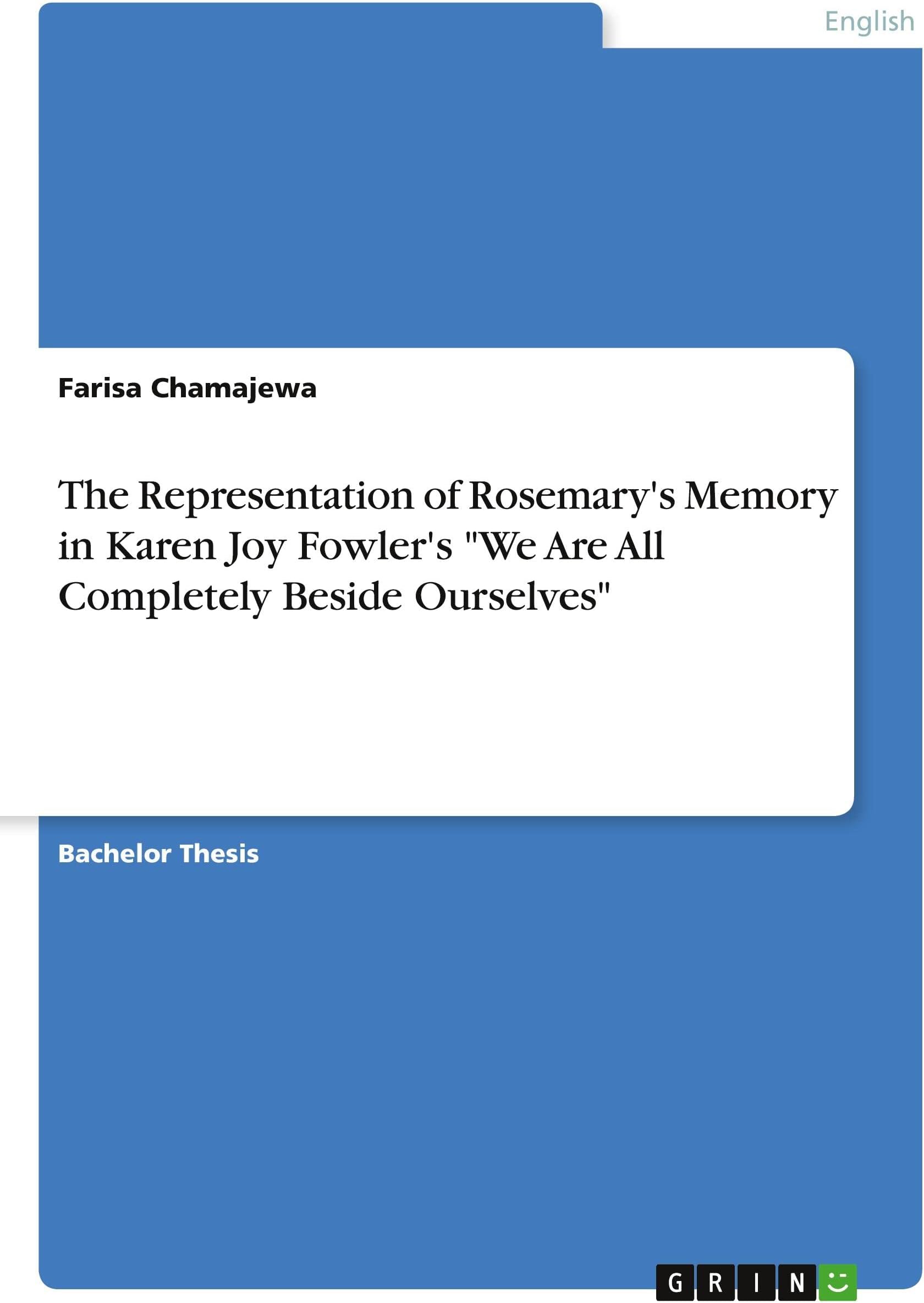 The Representation of Rosemary's Memory in Karen Joy Fowler's We Are All Completely Beside Ourselves