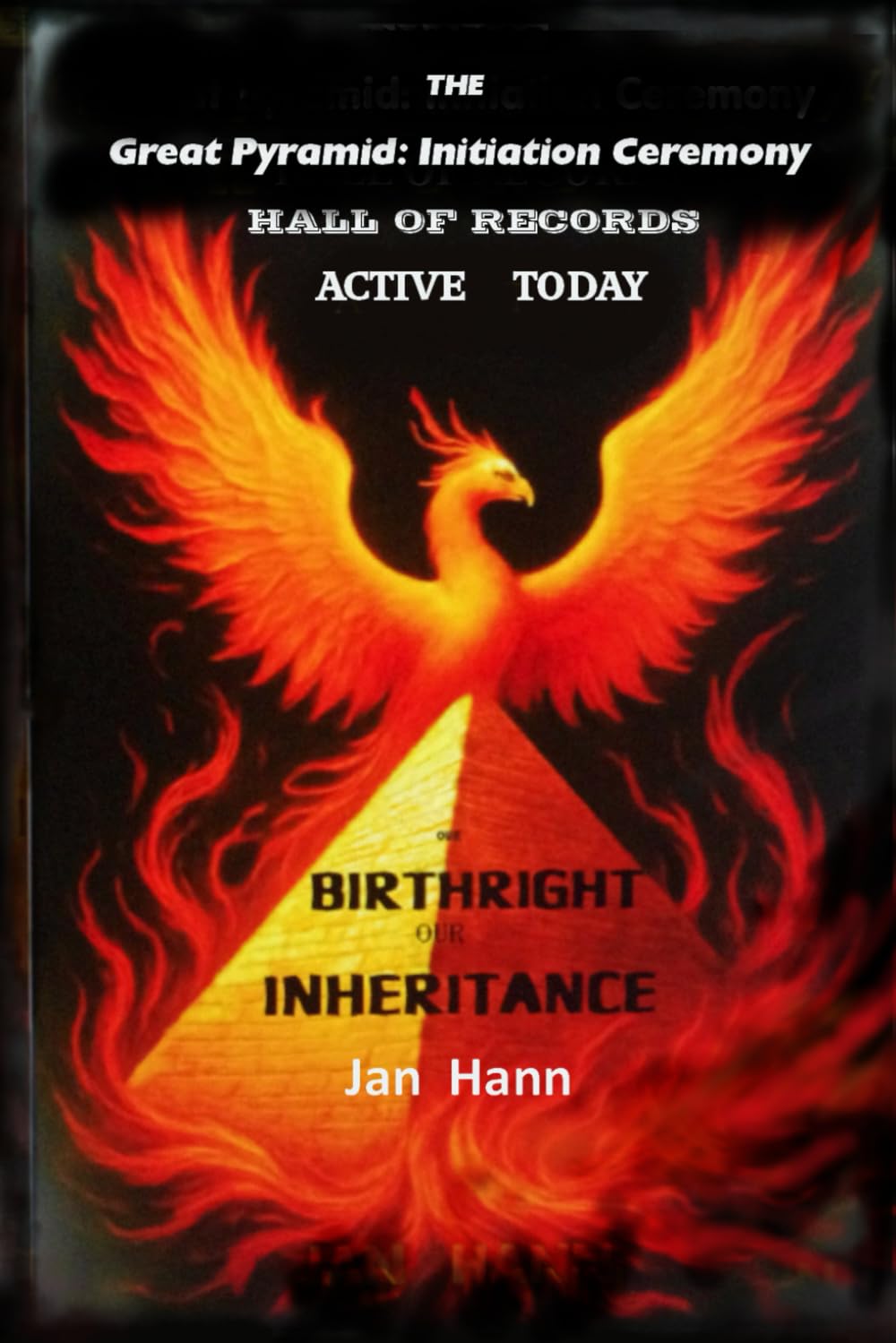 The Great Pyramid: Initiation Ceremony - Hall of Records Active Today:: Our Birthright, Our Inheritance