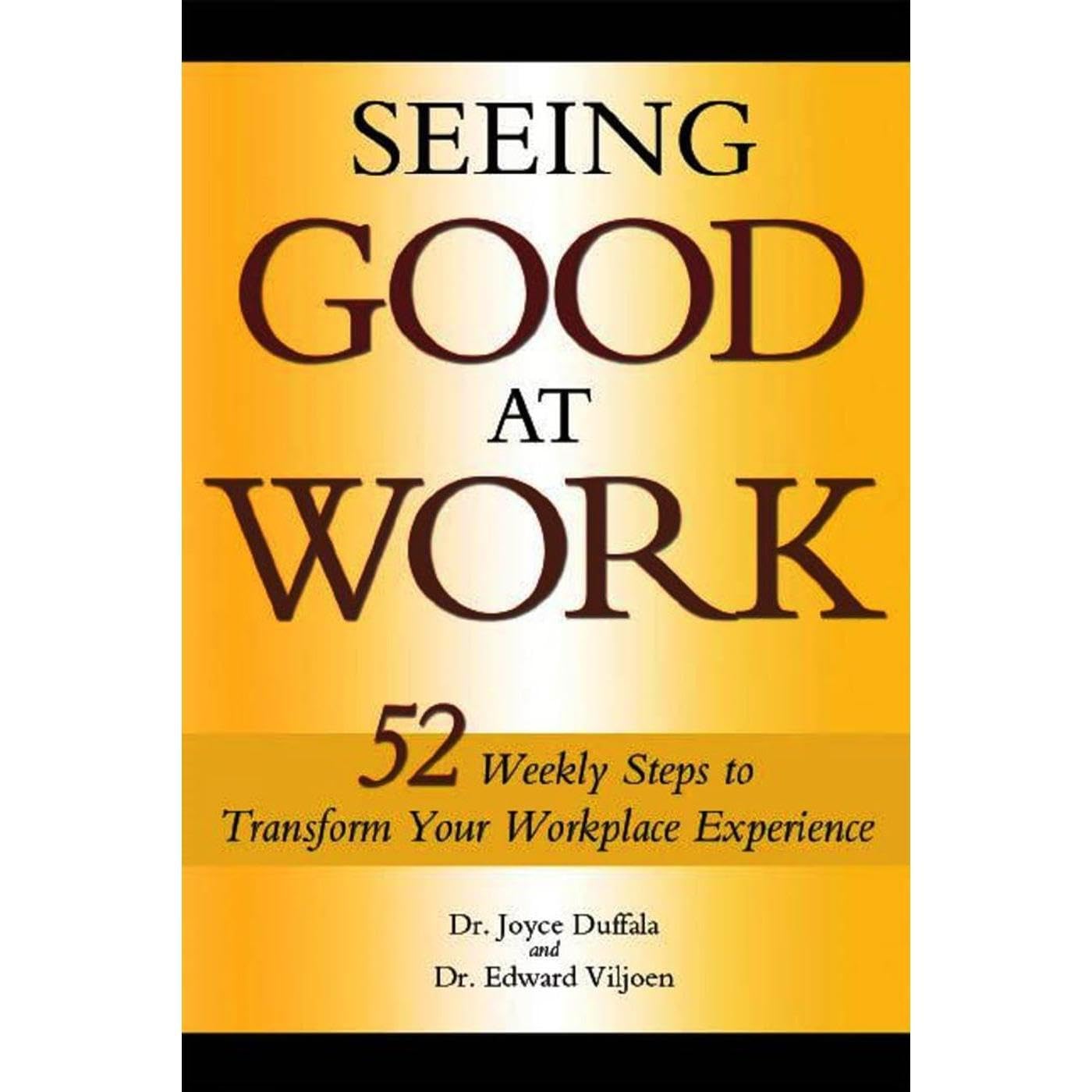 Seeing Good at Work
