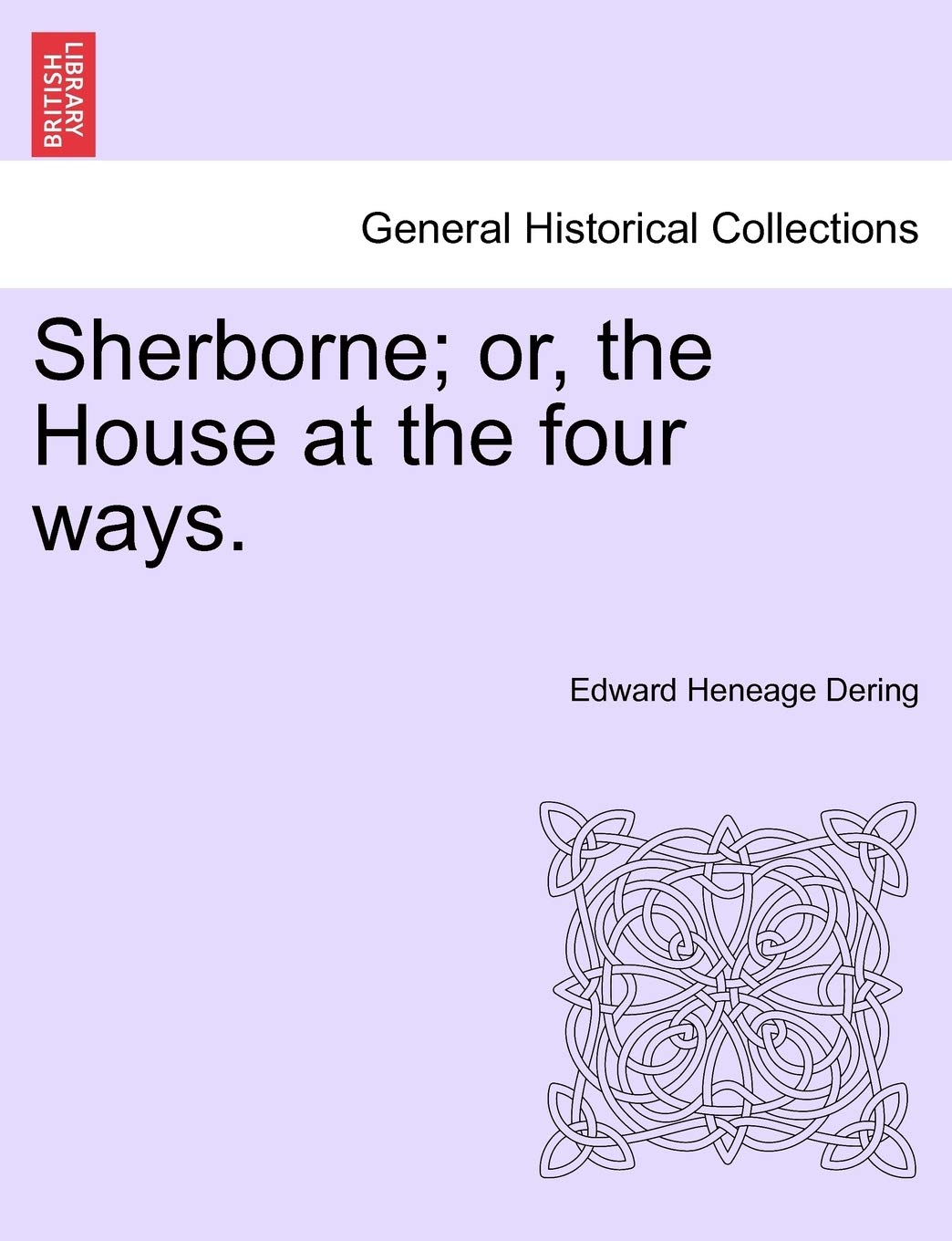 Sherborne; Or, the House at the Four Ways. Vol. III.