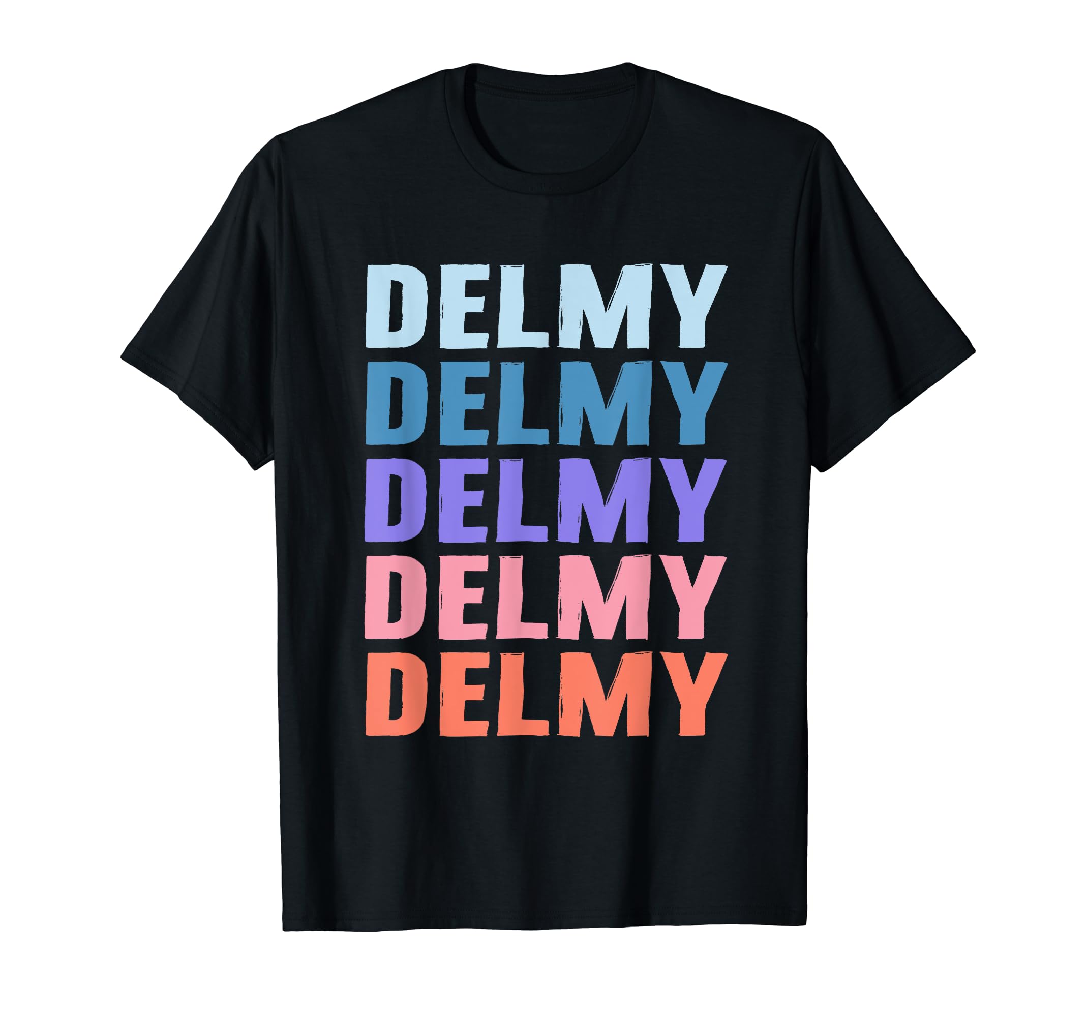 Funny Gift Name Delmy Personalized First Name T-Shirt