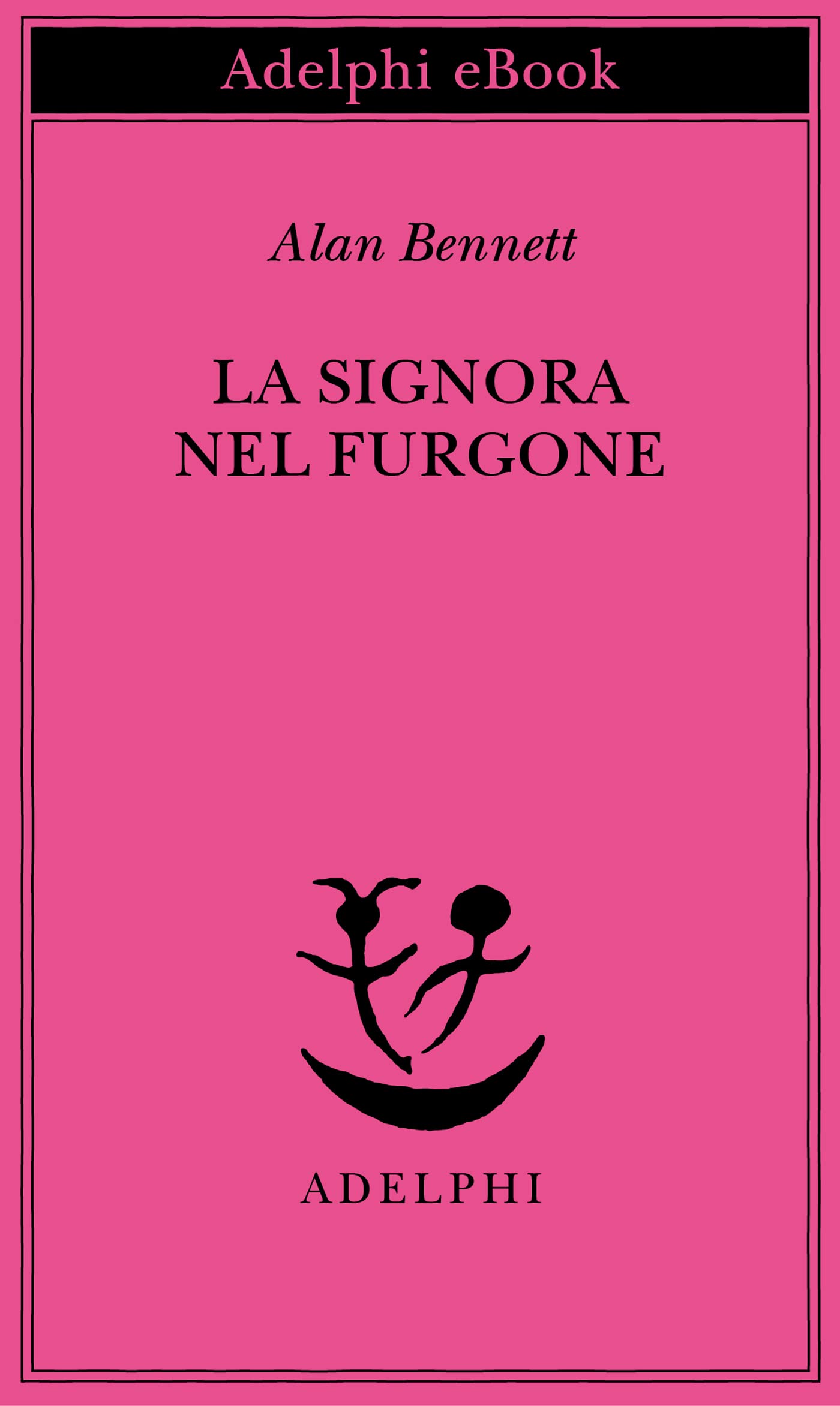 La signora nel furgone (Opere di Alan Bennett Vol. 4) (Italian Edition)