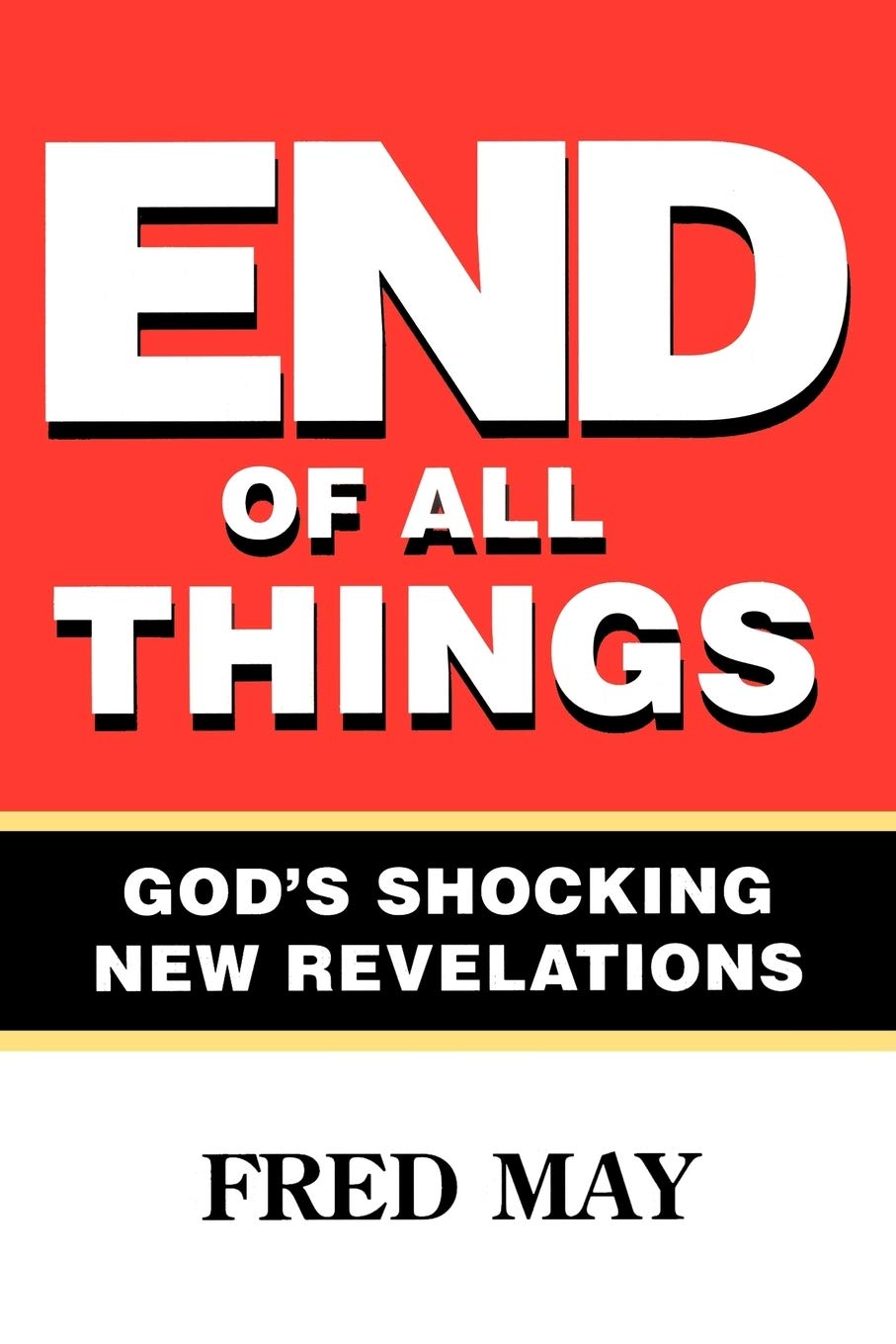 End of all things: The most powerful book of our time