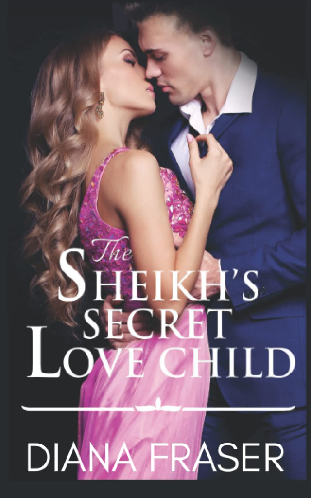 The Sheikh's Secret Love Child (Secrets of the Sheikhs)