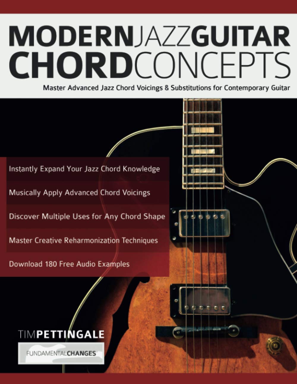 Modern Jazz Guitar Chord Concepts: Master Advanced Jazz Chord Voicings & Substitution
