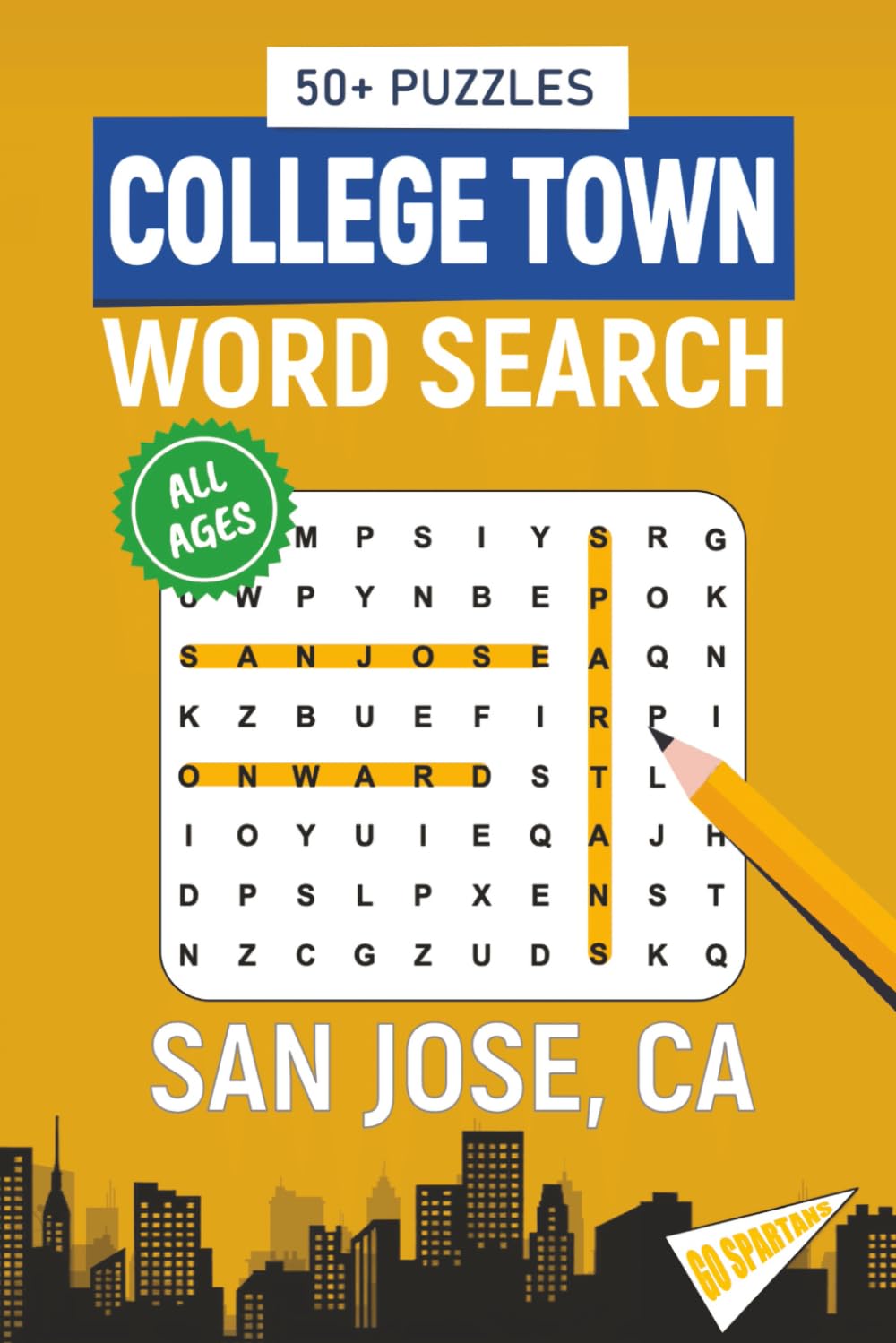 College Town Word Search - San Jose, California Edition: Word Searches Inspired by San Jose, California; Landmarks, Food, Sports, and College Traditions (MWC Word Search)
