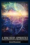 A Sorcerer's Apprentice: A Skeptic's Journey into the CIA's Project Stargate and Remote Viewing