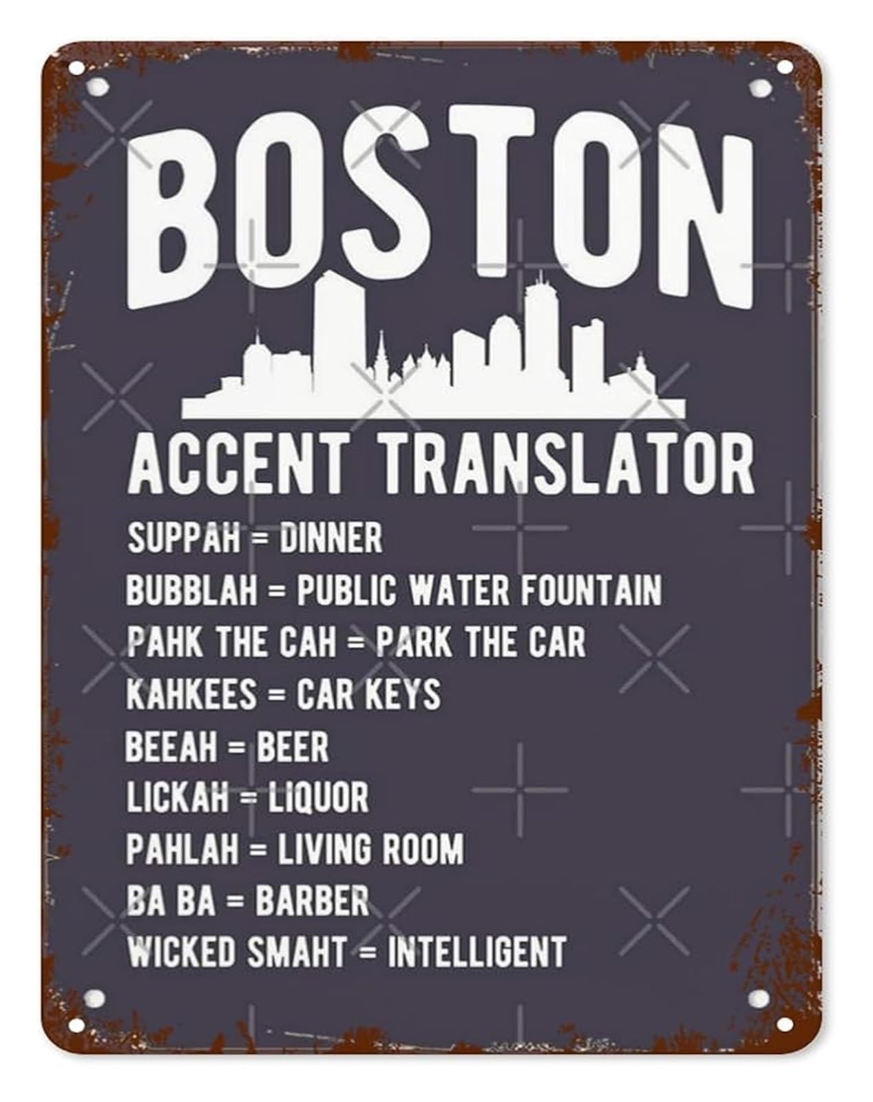 IDGTTLDF Rustic Metal Sign Boston Accent Translators For Sure Retro Funny Plaque for Home Yard Patio Kitchen Cafe 8 X 12 in