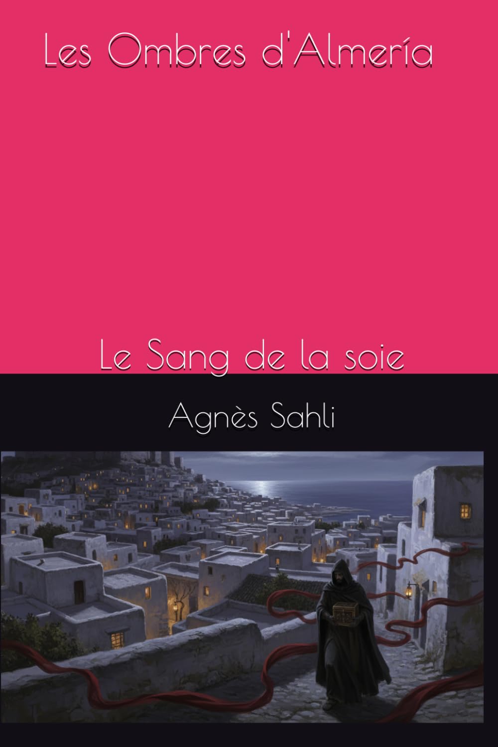 Les Ombres d'Almería: Le Sang de la soie