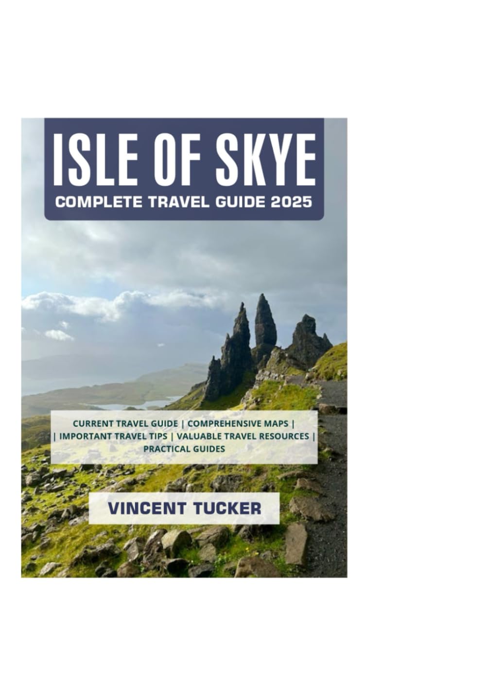 ISLE OF SKYE COMPLETE TRAVEL GUIDE 2025