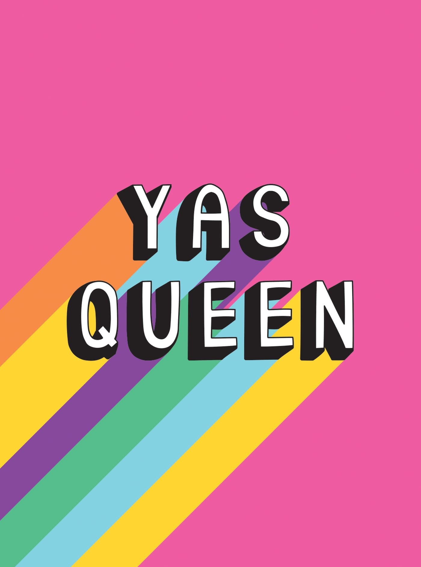 Yas Queen: Uplifting Quotes and Statements to Empower and Inspire.by s New**